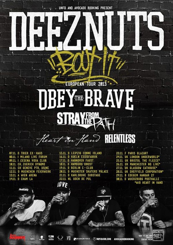 Deez Nuts European Tour