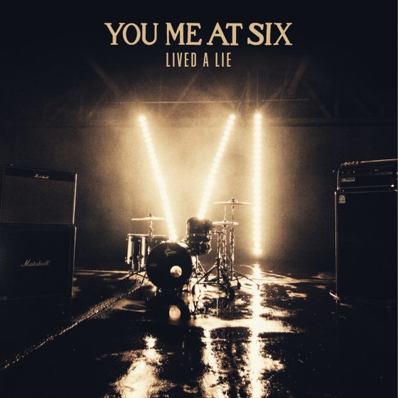 You Me At Six - Lived a Lie