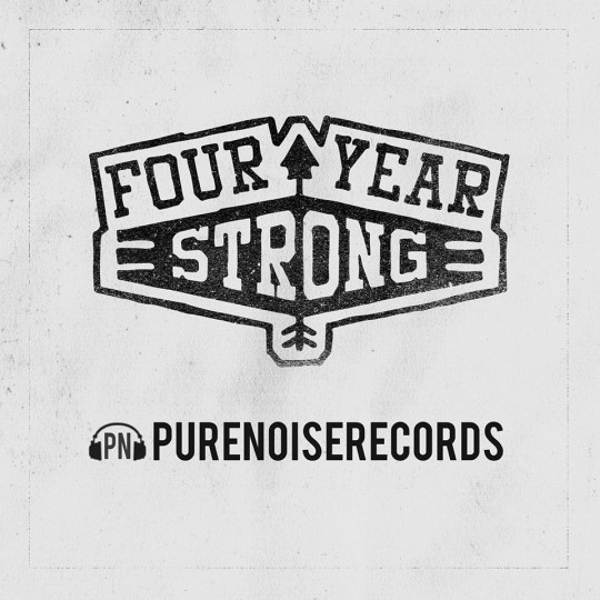 Four Year Strong Pure Noise Records